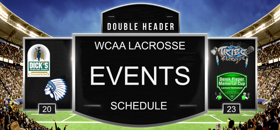 WCAA Lacrosse Events Schedule